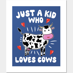 Just A Kid Who Loves Cows Posters and Art